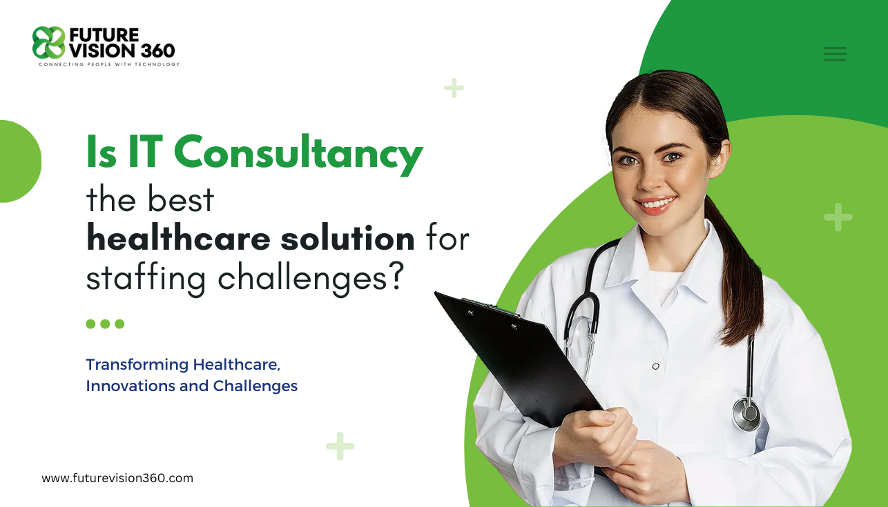 HEALTHCARE SOLUTION FOR STAFFING CHALLENGES